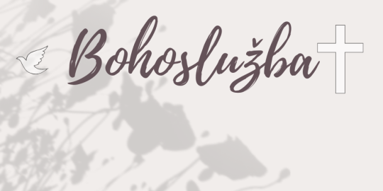 Nedělní bohoslužba |16.11.2025